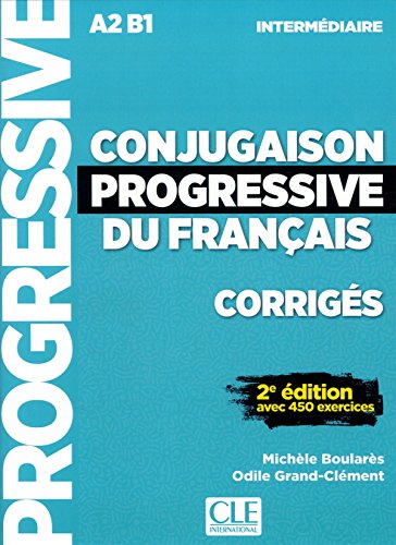 Conjugaison progressive du français - Niveau intermédiaire - Corrigés - 2ème édition Nouvelle couverture en ligne Conjugaison progressive du français - Niveau intermédiaire - Corrigés - 2ème édition Nouvelle couverture en ligne