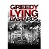 Greedy Lying Bastards