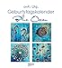 Geburtstagskalender Blue Ocean: Immerwährender Kalender by 