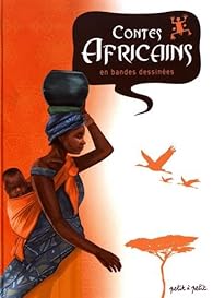 Contes Africains En Bd Gaet S Babelio