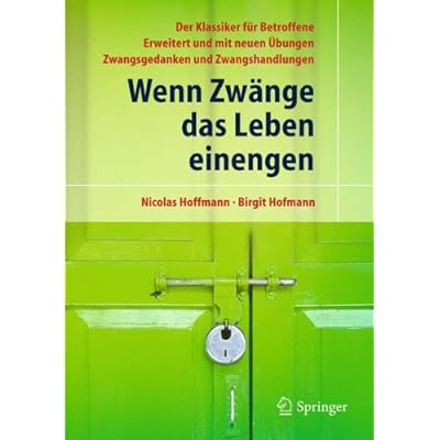 [PDF] Wenn Zwánge das Leben einengen: Der Klassiker für Betroffene - Erweitert und mit neuen Ìbungen - Zwangsgedanken und Zwangshandlungen KOSTENLOS DOWNLOAD