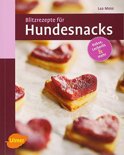 Download Blitzrezepte für Hundesnacks: Kekse, Leckerlis und mehr