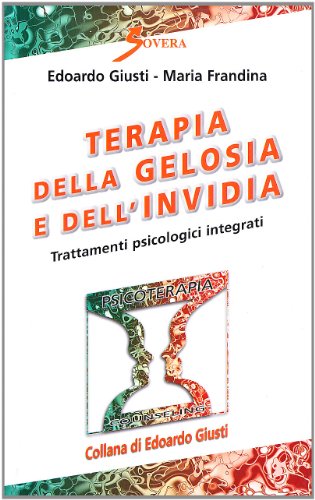 Terapia della gelosia e dell'invidia Terapia della gelosia e dell'invidia