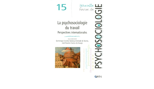 Amazon Fr Nouvelle Revue De Psychosociologie N 15 Printemps 201 La Psychosociologie Du Travail Perspectives Internationales Lhuilier Dominique Andrade De Barros Vanessa Newton Garcia De Araujo Jose Collectif Livres