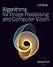 Algorithms for Image Processing and Computer Vision by 
