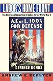 Image de Labor's Home Front: The American Federation of Labor during World War II