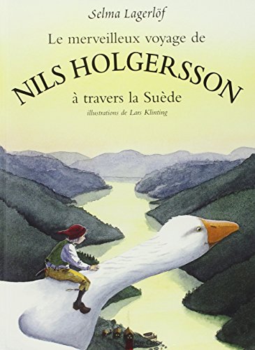 Télécharger Le Merveilleux voyage de Nils Holgersson à travers la Suède PDF Ebook En Ligne