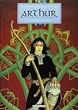 Arthur, une épopée celtique, tome 1 : Myrddin le fou
