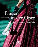 Image de Frauen in der Oper: Große Stimmen - Große Rollen