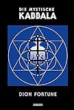 Die mystische Kabbala by Dion Fortune, Gareth Knight