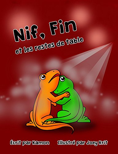 Nif, Fin et les restes de table: Une histoire drôle d'insectes désagréables vue par deux lézards (GentilOMonde t. 1)