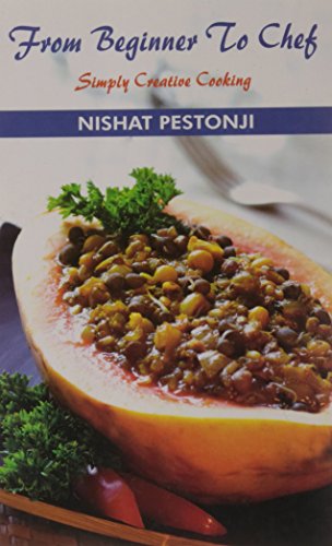 From beginner to chef simply creative cooking