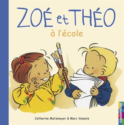 couverture de : Zo&eacute; et Th&eacute;o &agrave; l'&eacute;cole