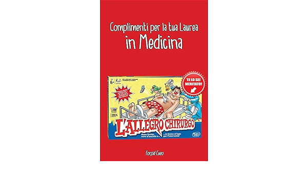 Buy Complimenti Per La Tua Laurea In Medicina Biglietto Auguri A Libro Regalo Divertente Per Laurea Dottore O Dottoressa Libretto Gadget Al Posto Di Busta E Biglietti Idee Per Dediche Frasi Regali