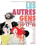 Les autres gens - tome 11 - Les autres gens 16 - 17 - 18