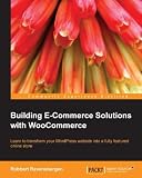 Building E-Commerce Solutions with WooCommerce (English Edition) by