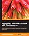 Building E-Commerce Solutions with WooCommerce (English Edition) by