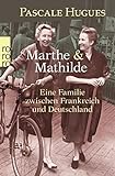Marthe und Mathilde by Pascale Hugues, Lis Künzli
