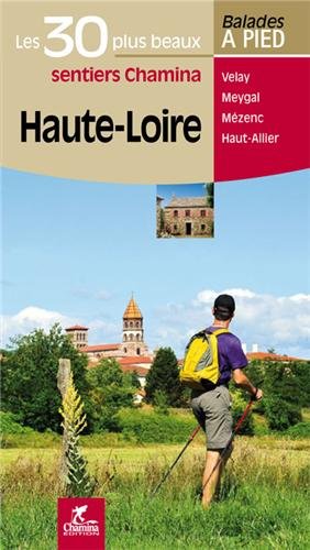 Download Haute-Loire Les 30 plus beaux sentiers Download Haute-Loire Les 30 plus beaux sentiers