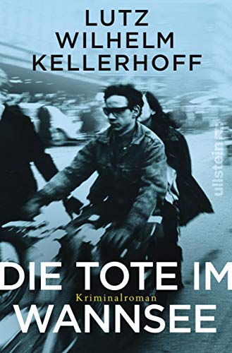 Die Tote im Wannsee: Kriminalroman (Wolf Heller ermittelt 1) Die Tote im Wannsee: Kriminalroman (Wolf Heller ermittelt 1)