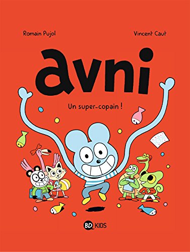 Avni, Tome 02: Un super-copain ! en ligne Avni, Tome 02: Un super-copain ! en ligne