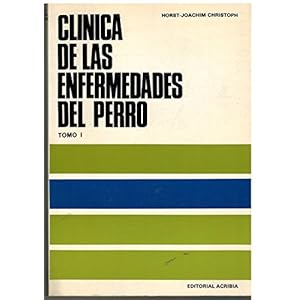 Clínica de las enfermedades del perro. Tomo II