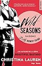 Wild Seasons Saison 2 Dirty rowdy thing
