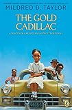 The Gold Cadillac by Mildred D. Taylor, Max Ginsberg