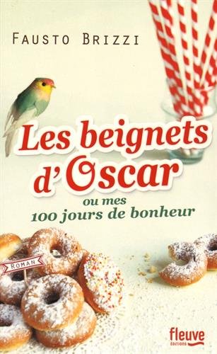 Les beignets d'Oscar ou mes 100 jours de bonheur