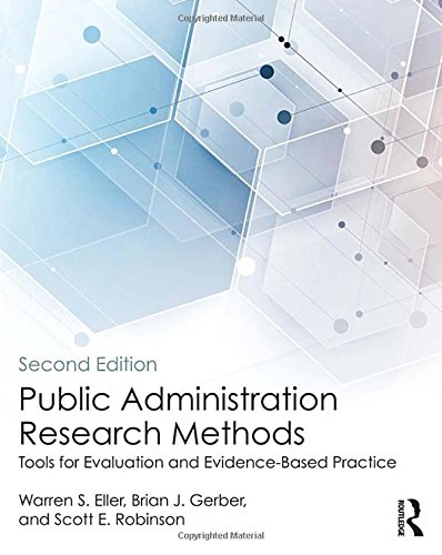 Public Administration Research Methods: Tools for Evaluation and Evidence-Based Practice