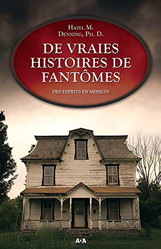 De vraies histoires de fantômes De vraies histoires de fantômes