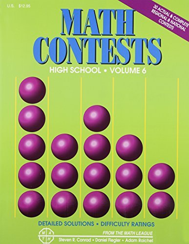 Math Contests: High School, Vol. 6 (School Years: 2006-2007 Through 2010-2011) by Steven R. Conrad (2011-05-02)