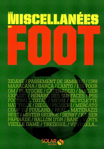 couverture de : Les miscellan&eacute;es du foot