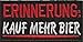 Produktbild ERINNERUNG, Kauf Mehr BIER, Heavy Metal Biker Rocker Spruch Kutte Aufnäher