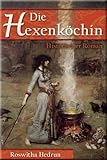 Image de Die Hexenköchin: Historischer Roman