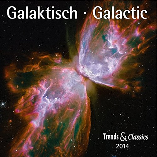 Galaktisch - Galactic 2014. Trends & Classics Kalender