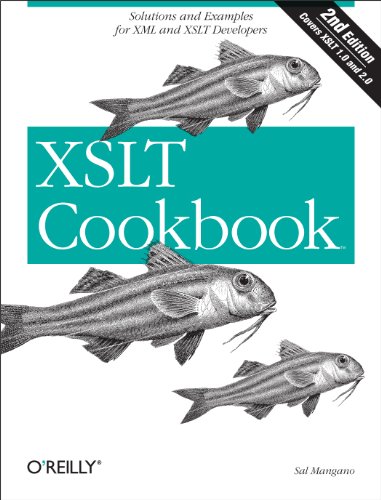 Download XSLT Cookbook: Solutions and Examples for XML and XSLT Developers (Cookbooks (O'Reilly))