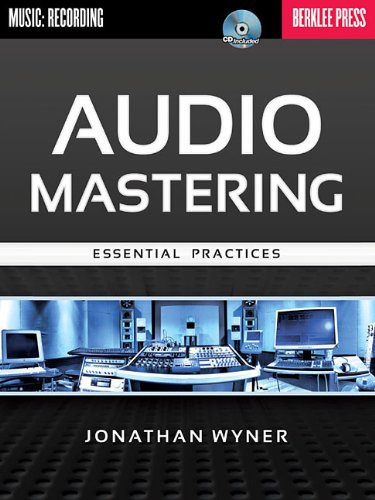 Audio Mastering: Essential Practices livre