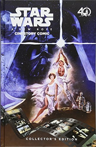 Star Wars: A New Hope Cinestory Comic: 40th Anniversary Collector's Edition Star Wars: A New Hope Cinestory Comic: 40th Anniversary Collector's Edition
