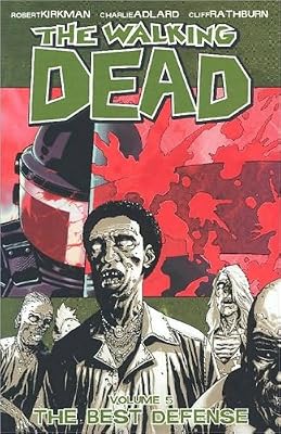The Walking Dead Volume 5: The Best Defense.