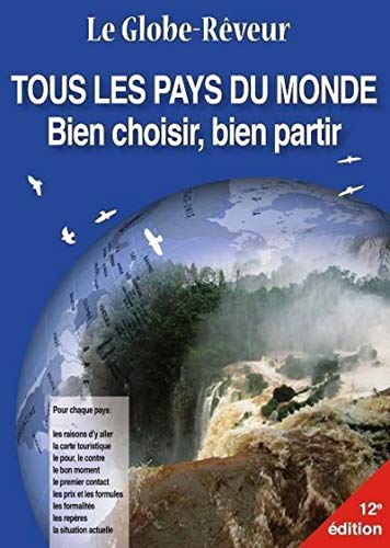 ❃Télécharger❃ Le Globe-rêveur - Tous les pays du monde - Bien choisir, bien partir Gratuit