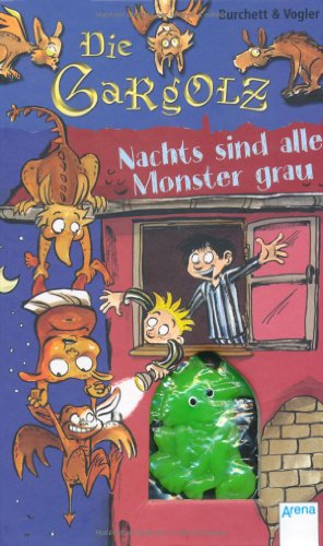 Die Gargolz - Nachts sind alle Monster grau