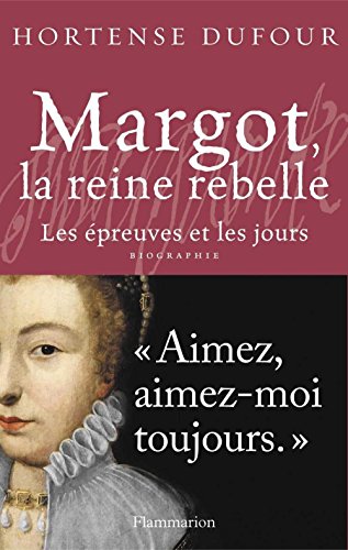 Download Margot, la reine rebelle Download Margot, la reine rebelle