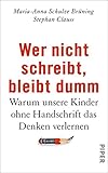 Image de Wer nicht schreibt, bleibt dumm: Warum unsere Kinder ohne Handschrift das Denken verlernen