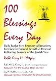 jüdisches gebetsritual  100 Blessings Every Day: Daily Twelve Step Recovery Affirmations, Exercises for Personal Growth & Renewal Reflecting Seasons of the Jewish Year: Daily ... Renewal Reflecting Seasons of the Jewish Year