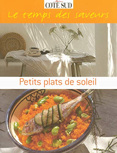 Download Petits plats de soleil le temps des saveurs Download Petits plats de soleil le temps des saveurs