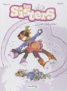jaquette livre Les Sisters, Tome 4 : C'est nikol crème !