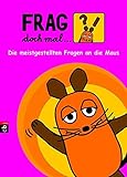 Image de Frag doch mal ... die Maus!: Die meistgestellten Fragen an die Maus