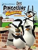 Les pingouins de Madagascar, Tome 2 : Top secret