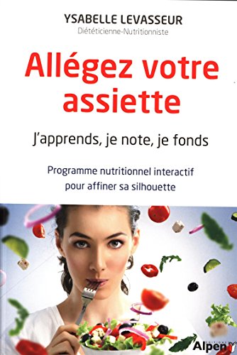 Book's Cover ofAllégez votre assiette Japprends je note je fonds programme nutritionnel interactif pour affine